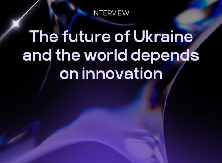 THE FUTURE OF UKRAINE AND THE WORLD DEPENDS ON INNOVATION EN